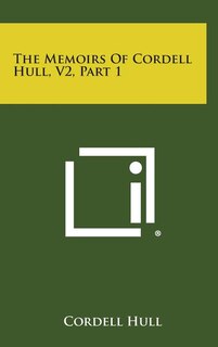 Front cover_The Memoirs of Cordell Hull, V2, Part 1