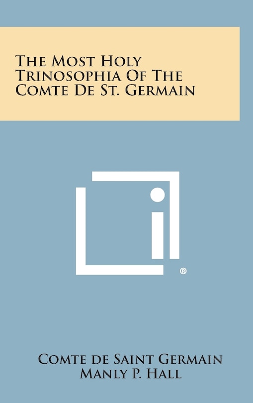 Front cover_The Most Holy Trinosophia of the Comte de St. Germain