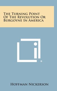 Front cover_The Turning Point of the Revolution or Burgoyne in America