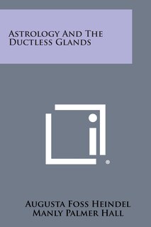 Couverture_Astrology and the Ductless Glands
