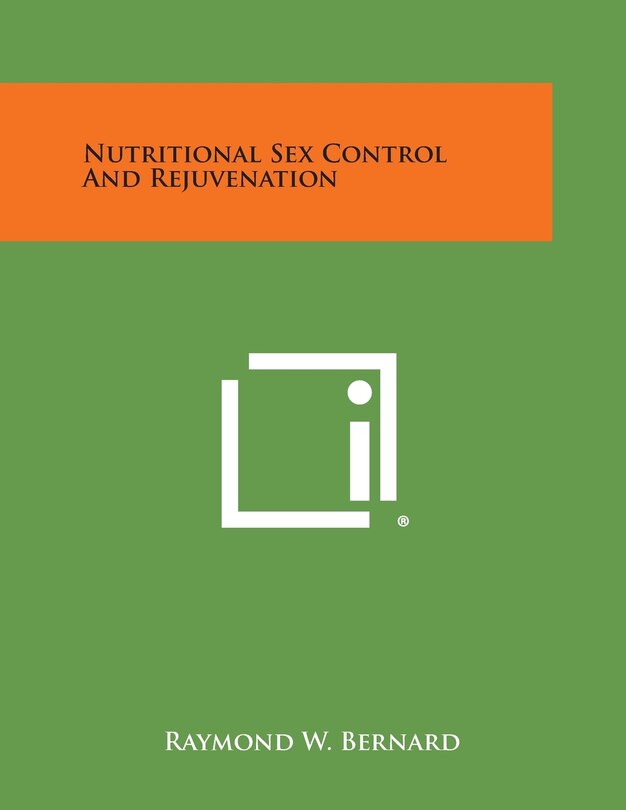 Front cover_Nutritional Sex Control and Rejuvenation