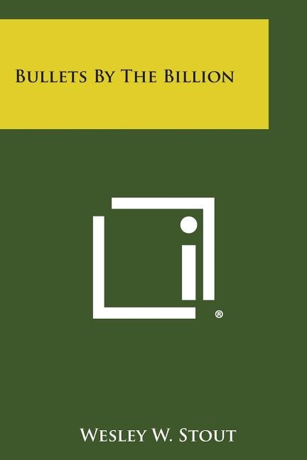 Front cover_Bullets by the Billion