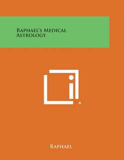 Front cover_Raphael's Medical Astrology