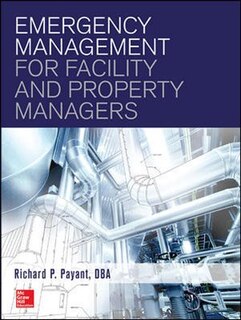 Emergency Management for Facility and Property Managers