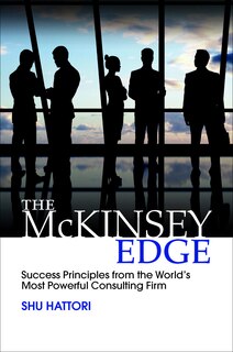 Couverture_The McKinsey Edge: Success Principles from the World's Most Powerful Consulting Firm