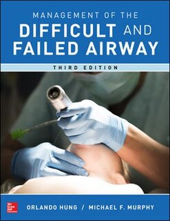 Front cover_Management of the Difficult and Failed Airway, Third Edition