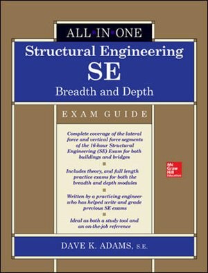 Front cover_Structural Engineering SE All-in-One Exam Guide: Breadth and Depth