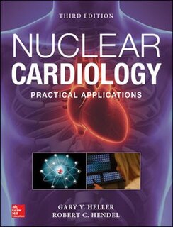 Couverture_Nuclear Cardiology: Practical Applications, Third Edition