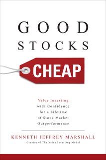 Front cover_Good Stocks Cheap: Value Investing with Confidence for a Lifetime of Stock Market Outperformance