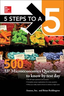 Front cover_5 Steps to a 5: 500 AP Microeconomics Questions to Know by Test Day, Second Edition