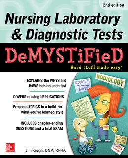 Front cover_Nursing Laboratory & Diagnostic Tests Demystified, Second Edition