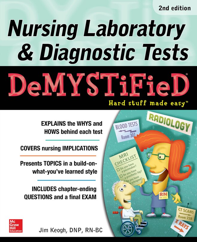 Front cover_Nursing Laboratory & Diagnostic Tests Demystified, Second Edition