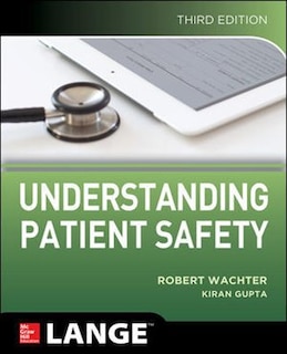 Front cover_Understanding Patient Safety, Third Edition