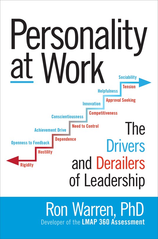 Couverture_Personality at Work: The Drivers and Derailers of Leadership