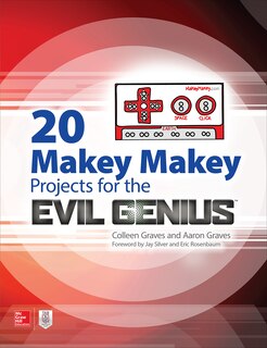 Front cover_20 Makey Makey Projects for the Evil Genius