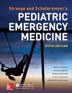 Front cover_Strange and Schafermeyer's Pediatric Emergency Medicine, Fifth Edition