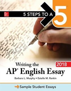 Front cover_5 Steps to a 5: Writing the AP English Essay 2018