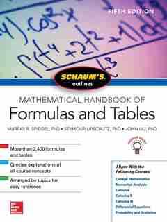 Schaum's Outline of Mathematical Handbook of Formulas and Tables, Fifth Edition by Seymour Lipschutz