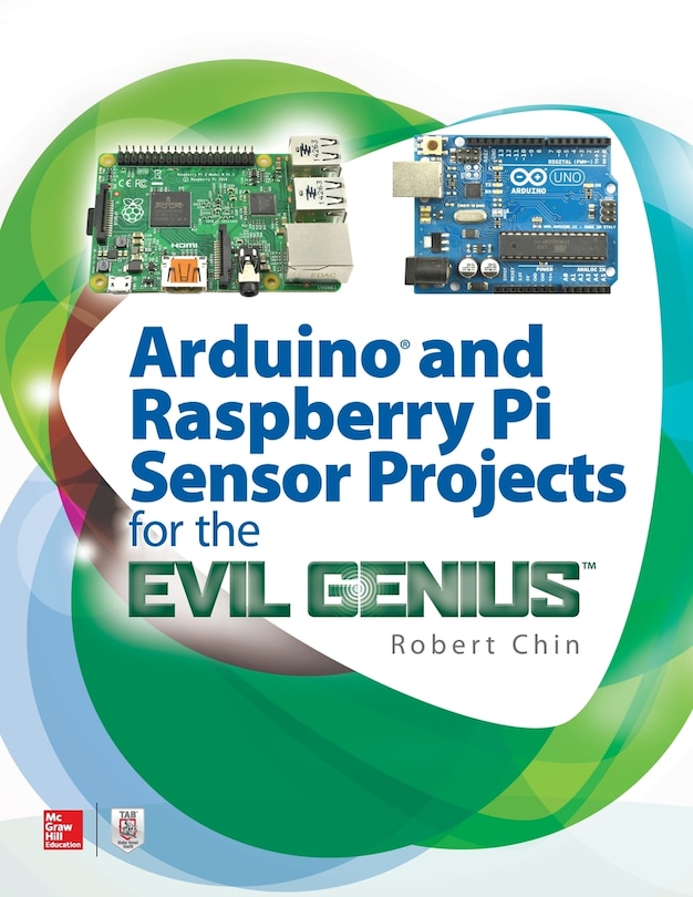 Front cover_Arduino and Raspberry Pi Sensor Projects for the Evil Genius