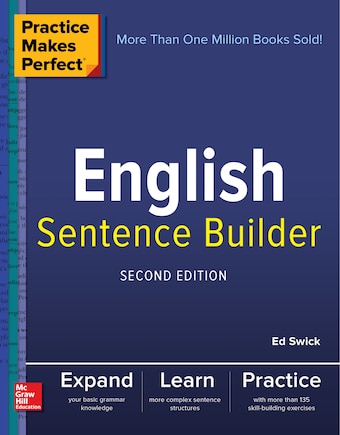 Practice Makes Perfect English Sentence Builder, Second Edition