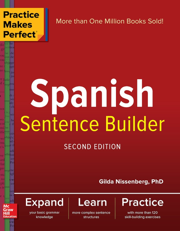 Front cover_Practice Makes Perfect Spanish Sentence Builder, Second Edition