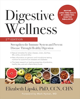 Couverture_Digestive Wellness: Strengthen the Immune System and Prevent Disease Through Healthy Digestion, Fifth Edition