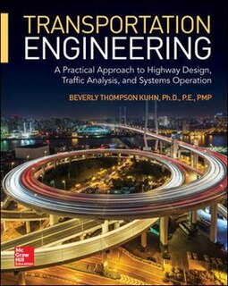 Front cover_Transportation Engineering: A Practical Approach to Highway Design, Traffic Analysis, and Systems Operation