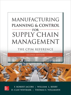 Front cover_Manufacturing Planning and Control for Supply Chain Management: The Cpim Reference, Second Edition