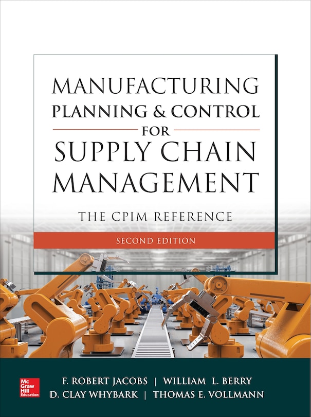Front cover_Manufacturing Planning and Control for Supply Chain Management: The Cpim Reference, Second Edition