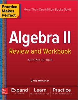Front cover_Practice Makes Perfect Algebra II Review and Workbook, Second Edition