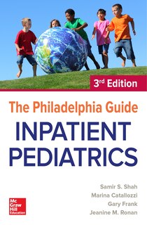 Front cover_The Philadelphia Guide: Inpatient Pediatrics, 3rd Edition