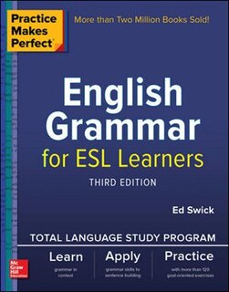 Front cover_Practice Makes Perfect: English Grammar for ESL Learners, Third Edition
