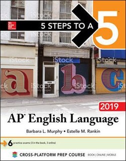 Front cover_5 Steps to a 5: AP English Language 2019