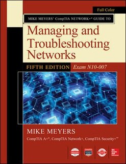 Couverture_Mike Meyers Comptia Network+ Guide To Managing And Troubleshooting Networks Fifth Edition (exam N10-007)