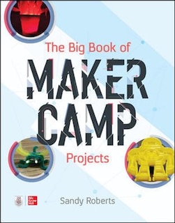 Couverture_The Big Book of Maker Camp Projects
