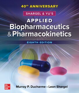 Front cover_Shargel and Yu's Applied Biopharmaceutics & Pharmacokinetics, 8th Edition