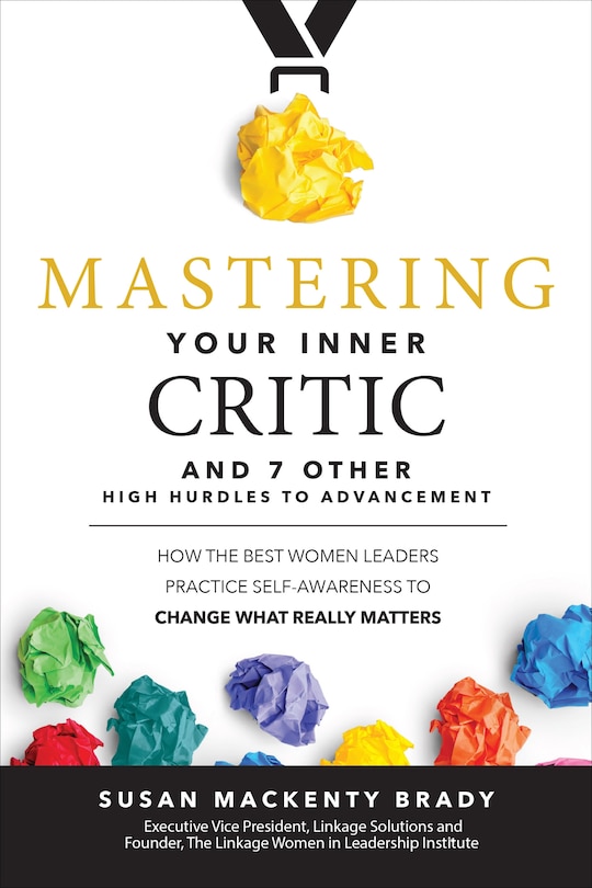 Front cover_Mastering Your Inner Critic and 7 Other High Hurdles to Advancement