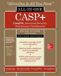 CASP+ CompTIA Advanced Security Practitioner Certification All-in-One Exam Guide, Second Edition (Exam CAS-003) by Dwayne Williams