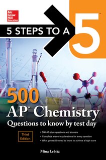 Front cover_5 Steps to a 5: 500 AP Chemistry Questions to Know by Test Day, Third Edition