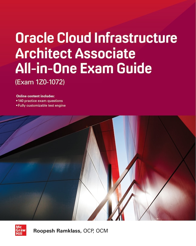 Front cover_Oracle Cloud Infrastructure Architect Associate All-in-One Exam Guide (Exam 1Z0-1072)