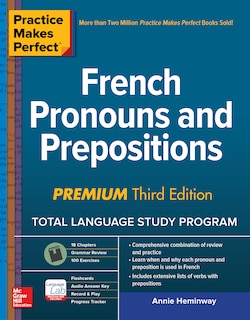 Front cover_Practice Makes Perfect: French Pronouns and Prepositions, Premium Third Edition