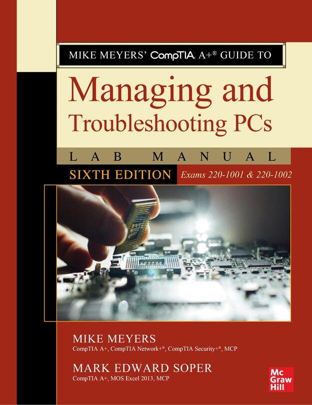 Front cover_Mike Meyers' CompTIA A+ Guide to Managing and Troubleshooting PCs Lab Manual, Sixth Edition (Exams 220-1001 & 220-1002)