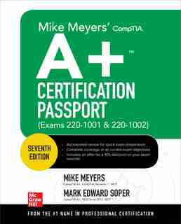 Mike Meyers' CompTIA A+ Certification Passport, Seventh Edition (Exams 220-1001 & 220-1002) by Mike Meyers