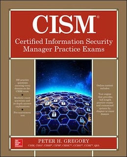 Front cover_CISM Certified Information Security Manager Practice Exams