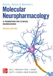 Couverture_Molecular Neuropharmacology: A Foundation for Clinical Neuroscience, Fourth Edition