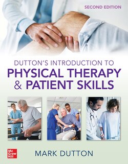 Front cover_Dutton's Introduction to Physical Therapy and Patient Skills, Second Edition