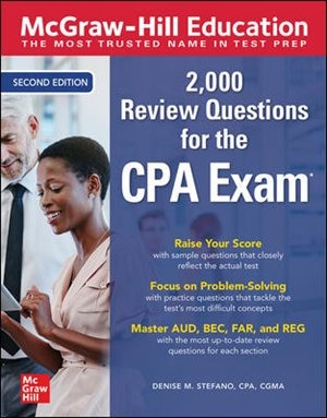McGraw-Hill Education 2,000 Review Questions for the CPA Exam, Second Edition