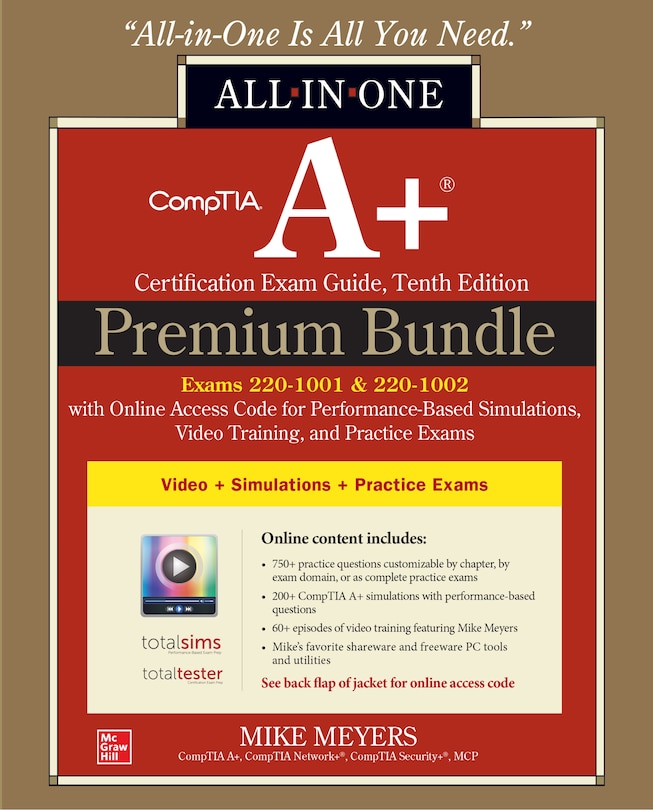 Couverture_CompTIA A+ Certification Premium Bundle: All-in-One Exam Guide, Tenth Edition with Online Access Code for Performance-Based Simulations, Video Training, and Practice Exams (Exams 220-1001 & 220-1002)