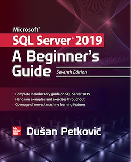 Front cover_Microsoft SQL Server 2019: A Beginner's Guide, Seventh Edition