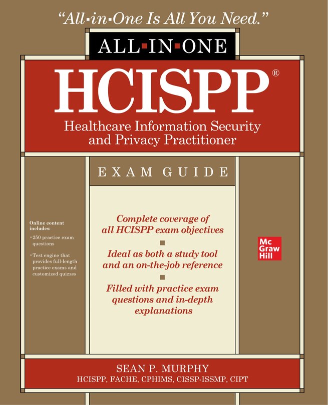 Front cover_HCISPP Healthcare Information Security and Privacy Practitioner All-in-One Exam Guide